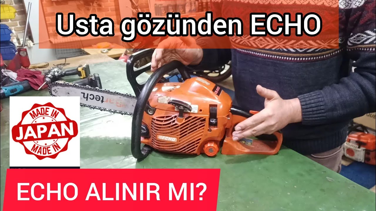 ECHO alınır mı? ECHO hakkında düşüncelerim neler? usta gözünden ECHO MOTORLU TESTERE CS 352es