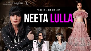 Married at 16, designed Aishwarya Rai’s wedding outfit | Ft. Neeta Lulla with Radhika Bajoria