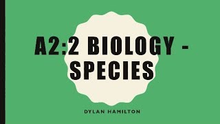 A2:2 Biology - Speciation