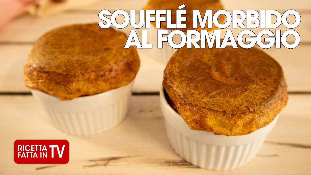SOUFFLÉ MORBIDO AL FORMAGGIO di Benedetta Rossi - Ricetta TV Fatto in Casa per Voi