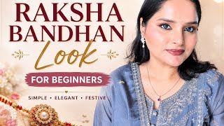 EASY RAKSHA BANDHAN MAKEUP LOOK | BEGINNER-FRIENDLY MAKEUP TUTORIAL ✨