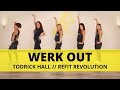 "Werk Out" || @todrickhall || Dance Fitness Choreography || REFIT® Revolution