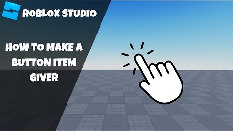 How to make a Button Item Giver in Roblox! (Roblox Scripting Tutorial 2023!)