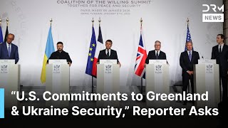 Reporter Questions U.s. Commitments On Greenland & Ukraine Security After Venezuela Strikes Ac1N