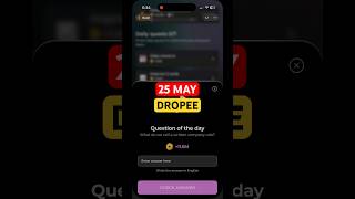 25 May Dropee Season 2 Question of the day | Dropee Question of the day Today