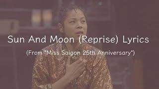 Miss Saigon - Sun And Moon (Reprise) Lyrics