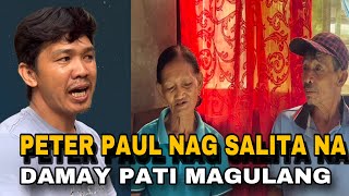 PETER PAUL NAG SALITA NA!DI KO AKALAING GAGAWIN NIYA ITO NANAY AT ...