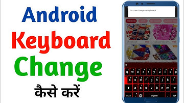How to change Keyboard on Android 2022
