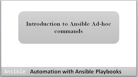Automation with Ansible Playbooks | Introduction to Ansible Ad hoc commands