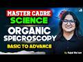 Master Cadre Science 2026 | Organic Specroscopy Basic To Advance By Kajal Mam
