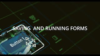 Saving and running forms