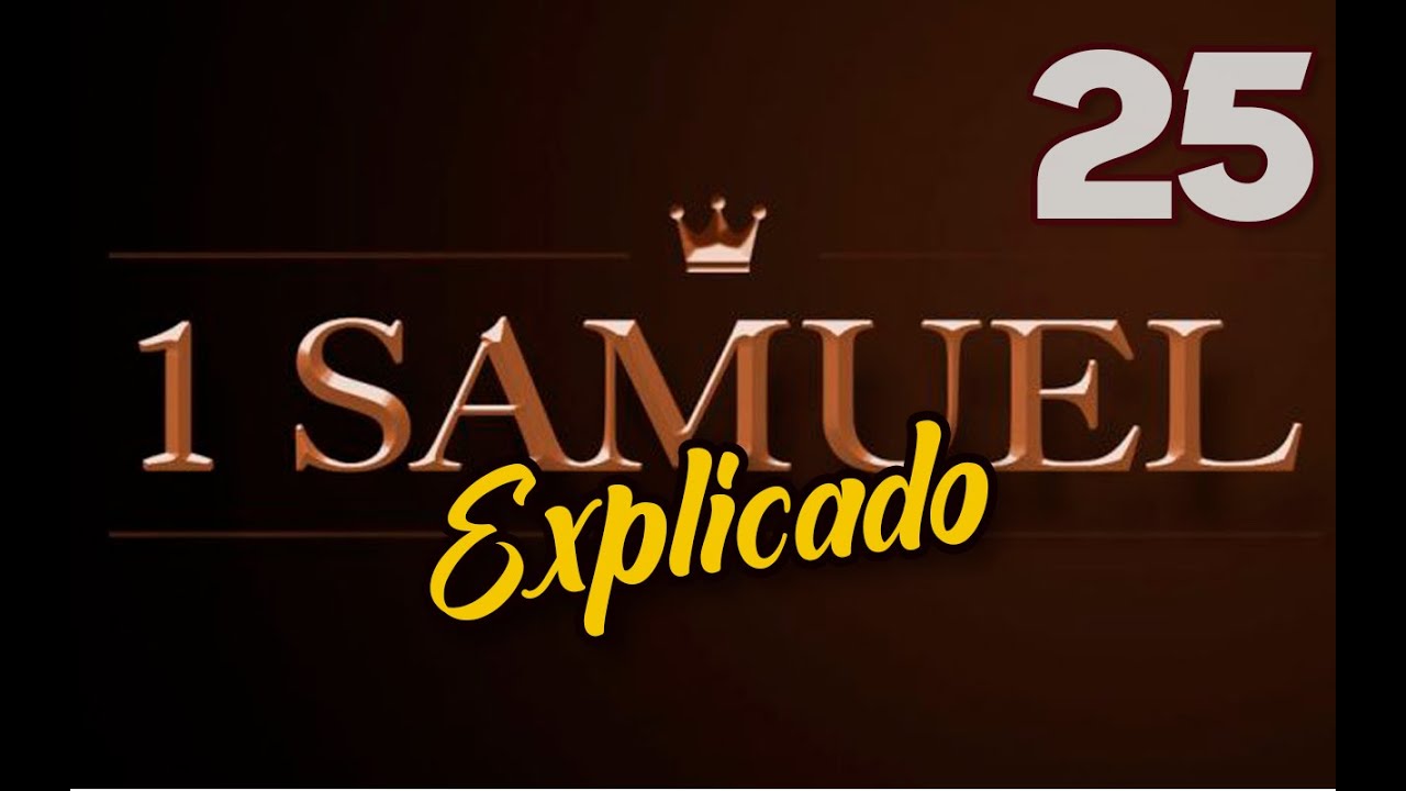 1ro SAMUEL 25 EXPLICADO Reavivados Por Su Palabra 01 DE OCTUBRE 1ro SAMUEL 25 EXPLICADO Reavivados Por Su Palabra 01 DE OCTUBRE