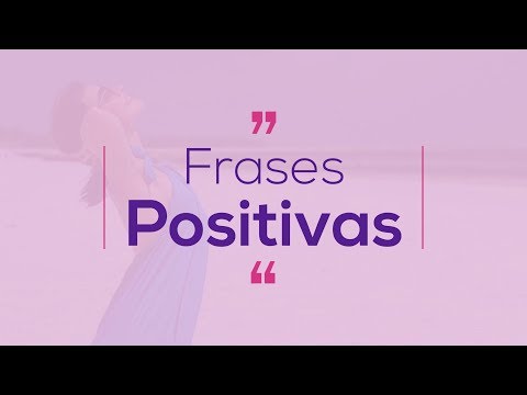 Frases positivas - Mensagem de positividade