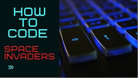 How to Code: Space Invader game