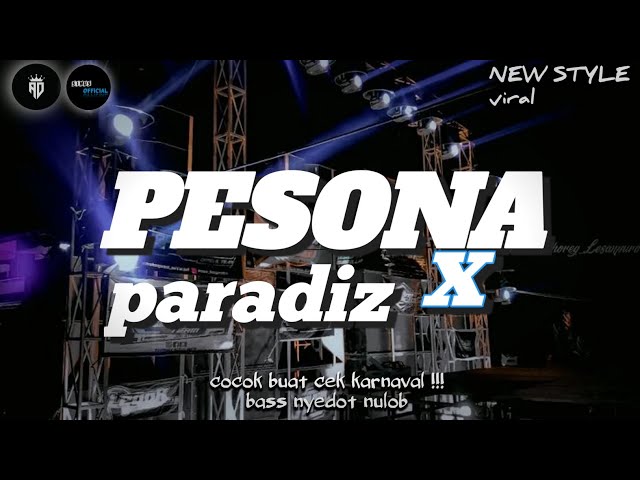 DJ PESONA X PARADIZ VIRAL TERBARU COCOK BUAT KARNAVAL BAS ATOS NYEDOT NULOB class=