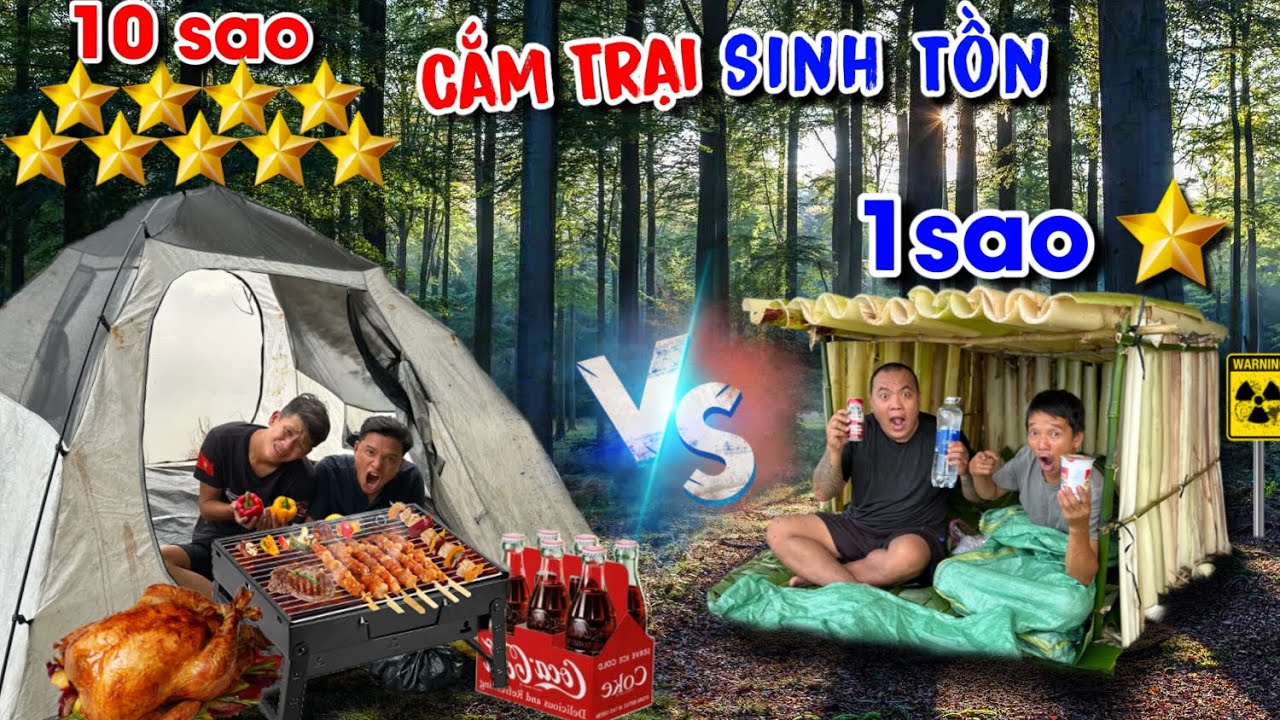 Thử Thách Cắm Trại Sinh Tồn 1 Sao Và 10 Sao | cười mỏi miệng cùng THÁNH XÀM