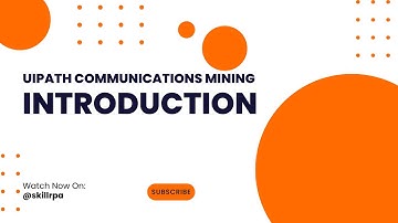 Introduction to Communications Mining with UiPath