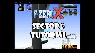 F-Zero X Tutorial - Sector Beta