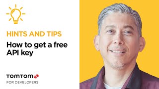 How To Get A Free Api Key For The Tomtom Maps Apis
