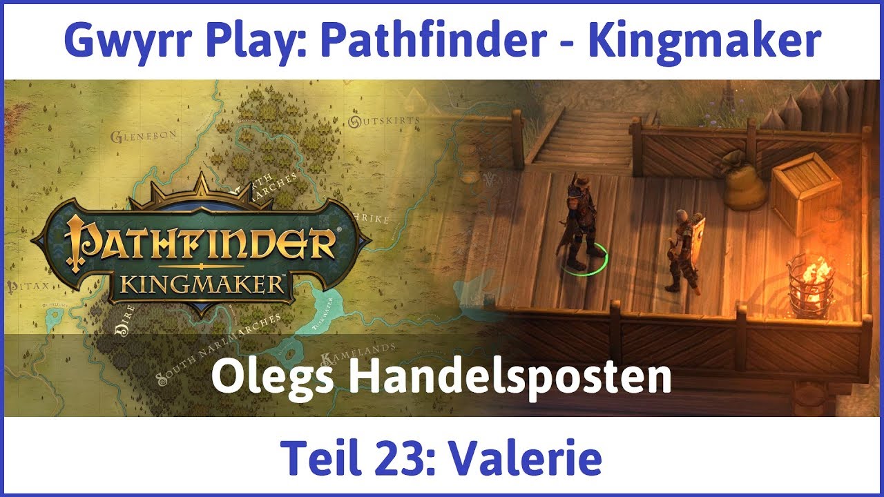 Pathfinder - Kingmaker Teil 23: Valerie - Let's Play|Deutsch - YouTube