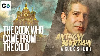 Anthony Bourdain A Cooks Tour Season 1 Episode 13: The Cook Who Came in From the Cold