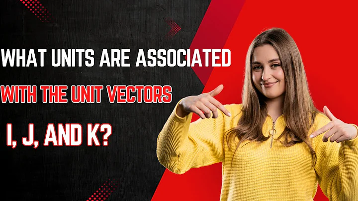 What units are associated with the unit vectors i, j, and k? ?