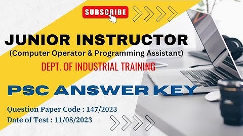 Junior Instructor| Answer Key|QP Code: 147/2023|Date of Test:August 11| Dept. of Industrial Training