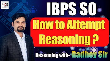 IBPS SO I How to Attempt Reasoning ? I Reasoning with Radhey Sir | RKR Academy