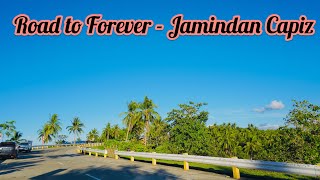ROAD TO FOREVER - JAMINDAN, CAPIZ