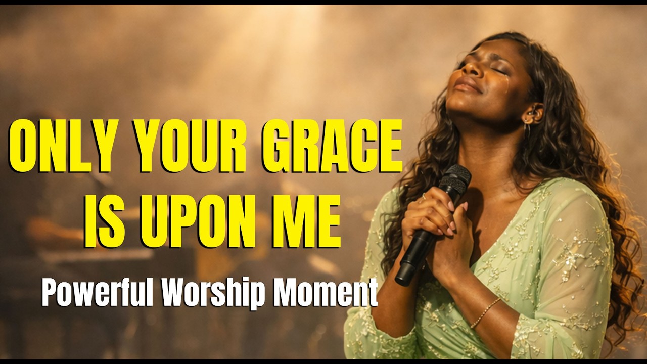 Only Your Grace Is Upon Me | Inspired By Tasha Cobbs| Deep Prayer Songs