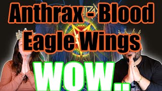 Anthrax   Blood Eagle Wings   *REACTION!!*