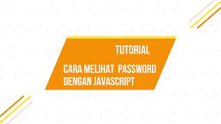 Cara Membuat Lihat Password dengan Javascript