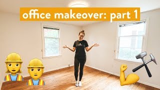 DIY HOME OFFICE RENOVATION | part 1
