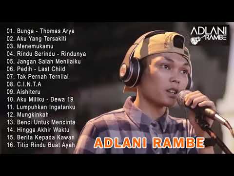 ADLANI RAMBE FULL ALBUM LAGU PALING TERBAIK \u0026 TERPOPULER || FULL ALBUM || 100% NO IKLAN ||