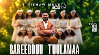 Shinishaw Muleta - BAREEDDUU TUULAMAA - New Ethiopian Afan Oromo  2026 (8K Visualizer)