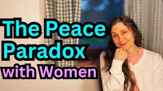How women turn peace into chaos