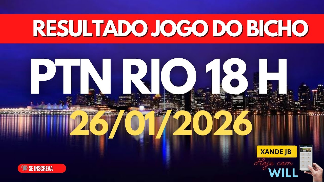 Resultado do jogo do bicho ao vivo PTN RIO 18HS dia 26/01/2026 - Segunda - Feira