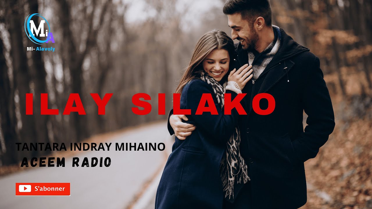 Tantara Malagasy -ILAY SILAKO (Tantaran'ny ACEEM RADIO)