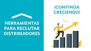 Betterware: Herramientas para reclutar Distribuidores