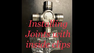 Joints with inside clips: install all the clips in your driveshaft