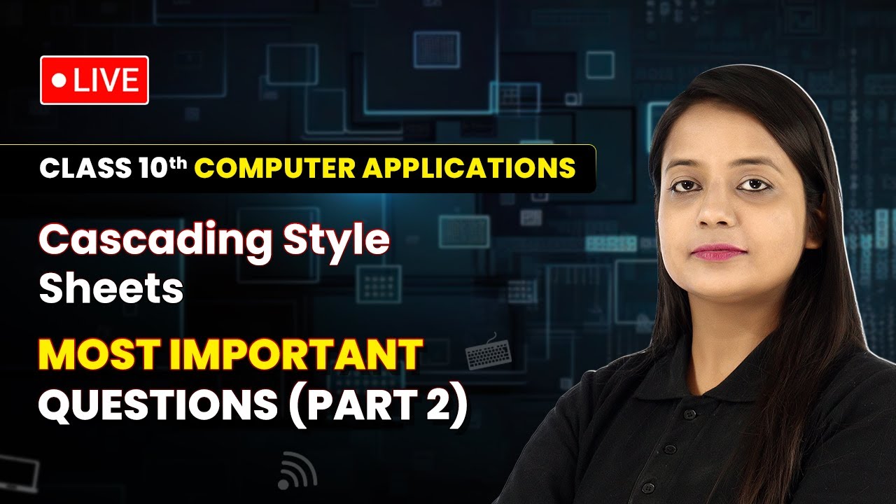 Cascading Style Sheets - Most Important Questions (Part 2) | Class 10 ...
