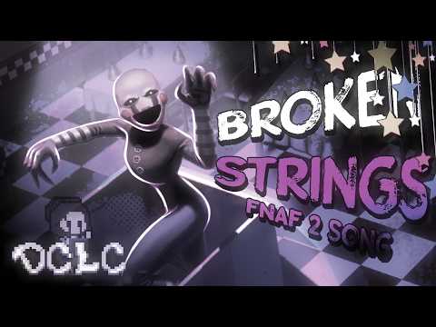 ♪ FNAF 2 SONG - Broken Strings (Instrumental) Animation || DCLC