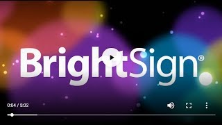 BrightSign overview Wealth
