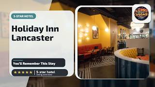 Holiday Inn Lancaster By IHG - You’ll Remember This Stay | Lancaster (PA), United States🌟