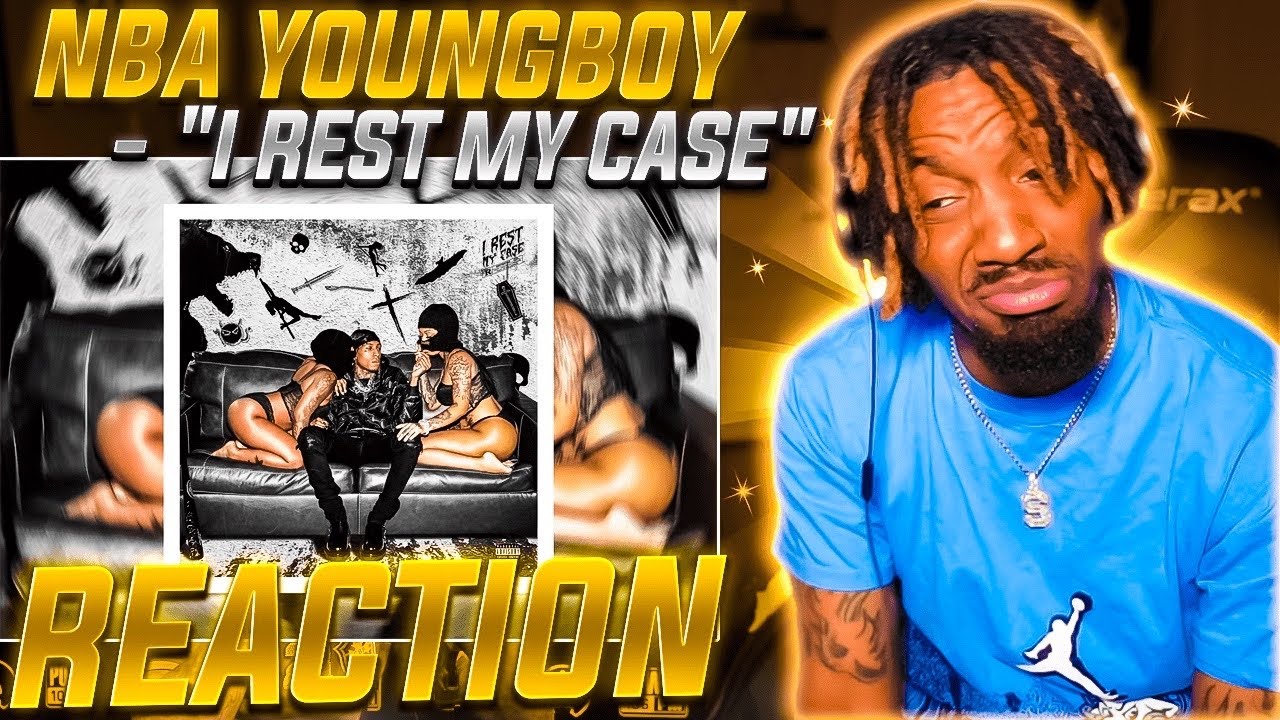 youngboy-never-broke-again-i-rest-my-case-full-album-reaction