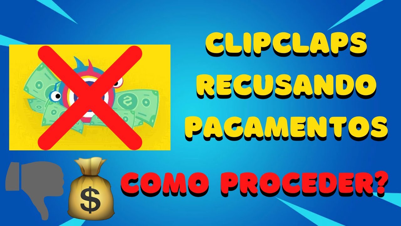 ‼️ClipClaps NÃO PAGA MAIS👎🏻 E AGORA?
