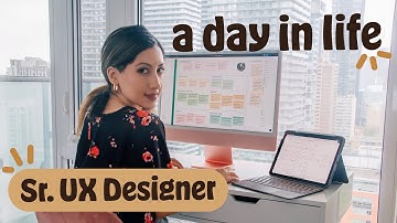 A Realistic Day In Life As A Sr. UX Designer at Bank in Toronto, Canada