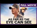 As Far as the Eye Can See - FULL MOVIE - Award Winning Music Drama - starring Jason London
