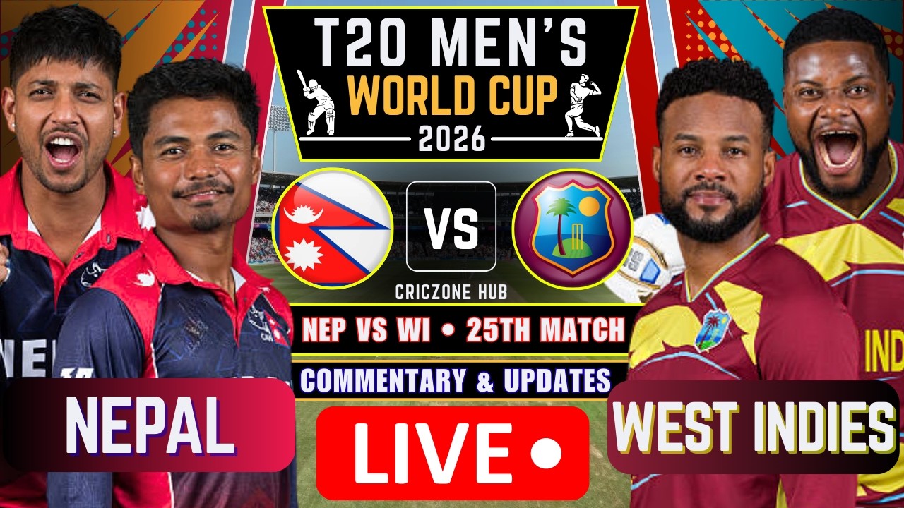 Nepal vs West Indies | Match 25 | ICC Men's T20 World Cup 2026 | Live Score & Commentary