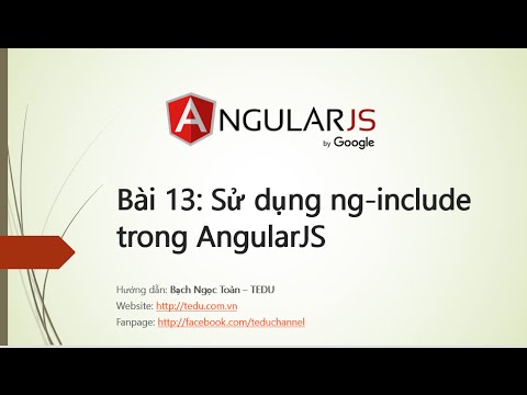 angularjs คือ  Update  AngularJS căn bản - Bài 13: Cách sử dụng ng-include